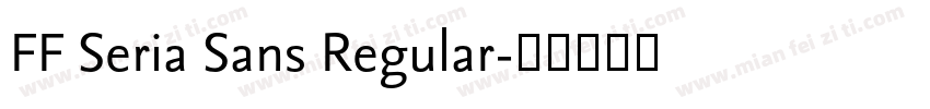FF Seria Sans Regular字体转换